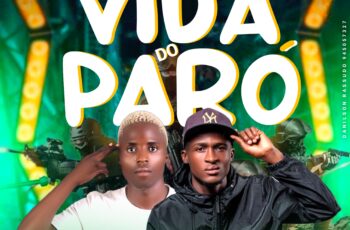Dupla MP – Vida Do Paró  [Prod. By Rafael Beats]