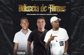 Picão Valdemiro Feat Harmless & Arquiteto Savana – Odisseas De Rimas