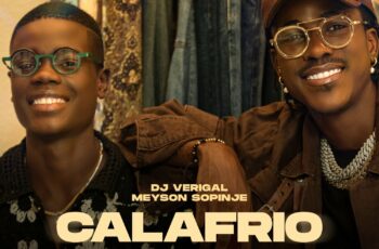 Dj Verigal & Meyson Sopinje – Calafrio