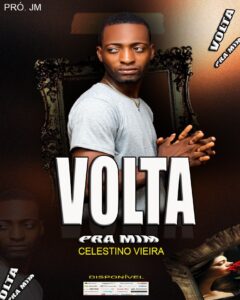 Celestino Vieira - Volta Pra Mim (Zouk)