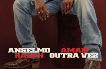Anselmo Ralph – Amar Outra Vez