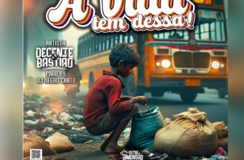 Decente Bastião – A Vida Tem Dessa